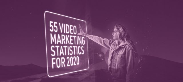 55 thống kê quan trọng về video marketing