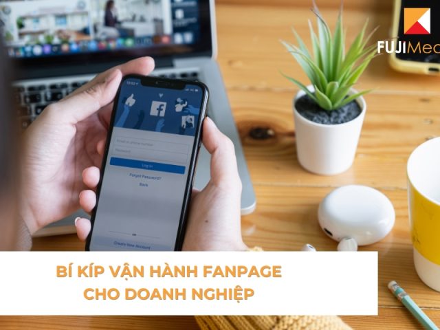 https://marketsite.vn/wp-content/uploads/2024/11/bi-kip-van-hanh-fanpage-cho-doanh-nghiep-01-640x480.jpg