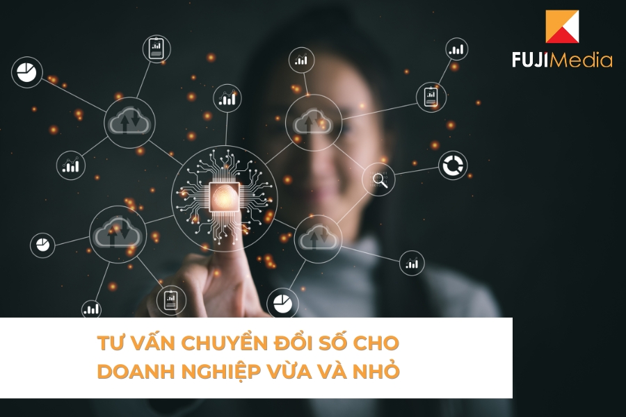 Tư Vấn Chuyển Đổi Số Cho Doanh Nghiệp Vừa Và Nhỏ