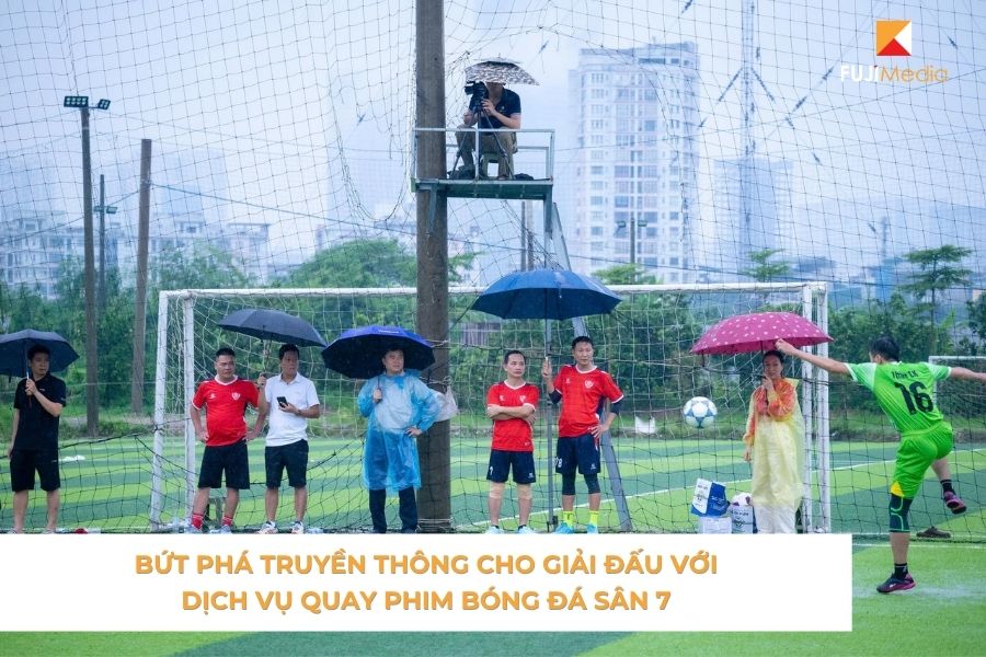 Bứt Phá Truyền Thông Cho Giải Đấu Với Dịch Vụ Quay Phim Bóng Đá Sân 7